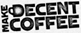 Make Decent Coffee